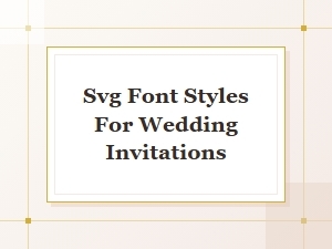 Free Svg Font Styles for Wedding Invitations